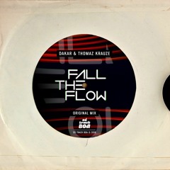 Dakar & Thomaz Krauze - Fall In Flow (Original Mix) |FREE DOWNLOAD|