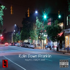 Rollin Down Franklin (Prod. SnapBiLL) - trippyTB & J Dubby FT JaSeth