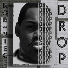 Drop (Produced By Rob Niece)