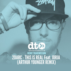 2Darc - This Is Real Feat. Jorja (Arthur Younger Remix)