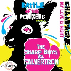 Champagne - My Love Is Right (Original 12Inch Mix Remastered)