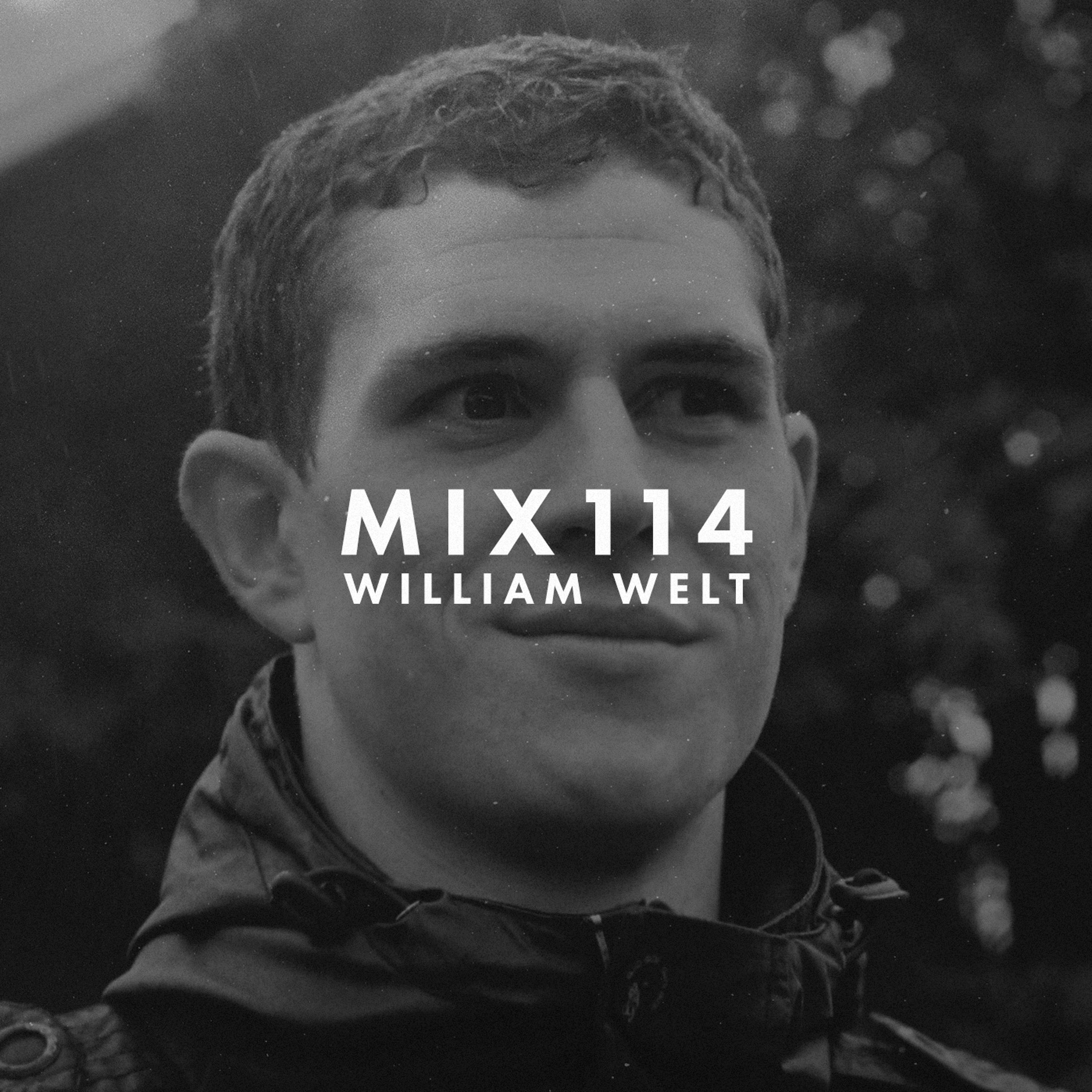 MIX114 - William Welt