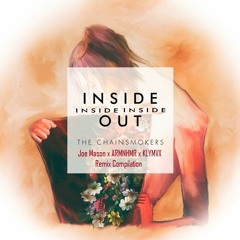 The Chainsmokers - Inside Out (Crog Remix Mash)