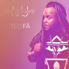 Master Jake - Teu Fã