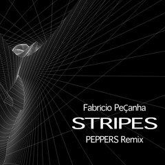 Fabricio Pecanha - Stripes (PEPPERS Remix) PREVIEW