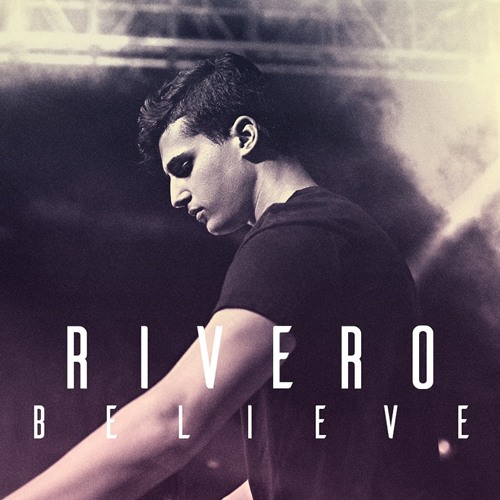 RIVERO - Believe (Original Mix)