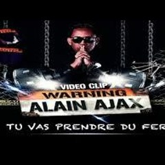 Remix Tu Vas Prendre Du Fer - Alain AJAX By Djbabyboss