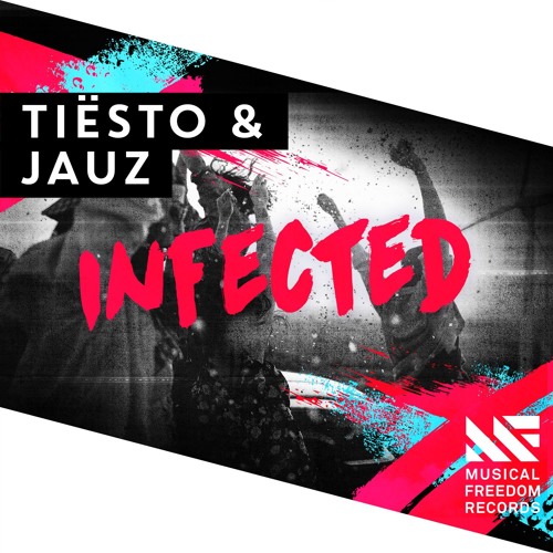 Tiësto & JAUZ - Infected [FREE DOWNLOAD]