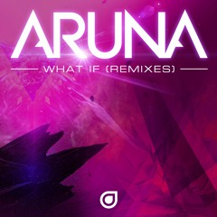 Aruna - What If (Mike Dyne Radio Edit)