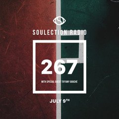 Soulection Radio Show #267 w/ Tiffany Gouché