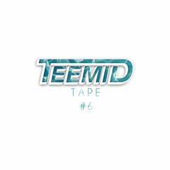 TEEMID TAPE #6