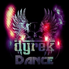 Dyrek - Dance (Unmastered)