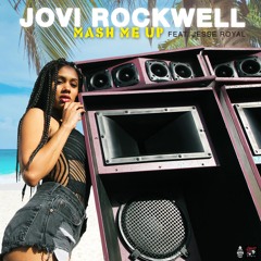 Mash Me Up - Jovi Rockwell ft. Jesse Royal (Natural High Music)