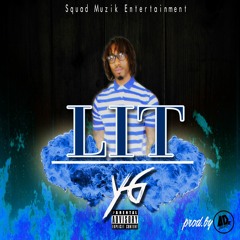 Lit x YG (Young&Gifted) prod by ADeBeatz