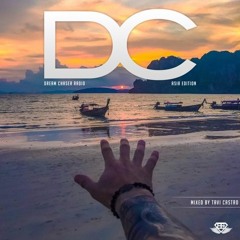 Dream Chaser Radio #19 Mixed By Tavi Castro (Asia Edition)