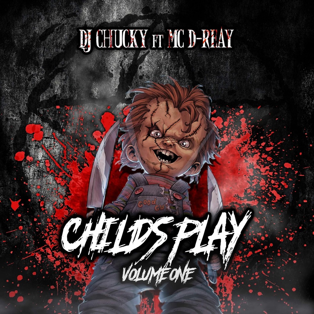 Chucky Volume One Rapper Stream Childs Play Volume One (Mixed By DJ Chucky Feat MC D - Reay) by ...