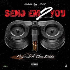 Flipperachi Ft. Chris Echols - Send Em 2 U