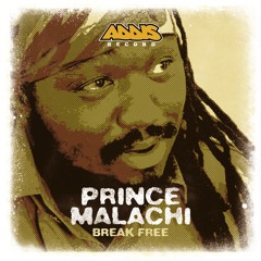"Break Free" PRINCE MALACHI available on limited 7" vinyl edition & digital