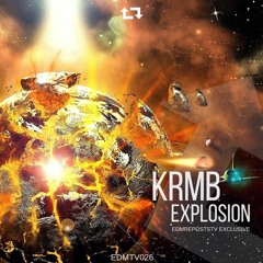 KRMB - Explosion [EDMR.TV EXCLUSIVE]