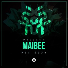 MZS #034 MAIBEE (Podcast) | FREE DOWNLOAD