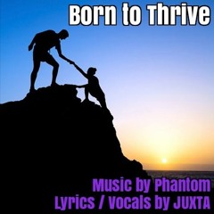 Born To Thrive-Collab.With Juxta