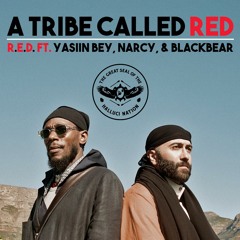 R.E.D. Feat Yasiin Bey, Narcy & Black Bear