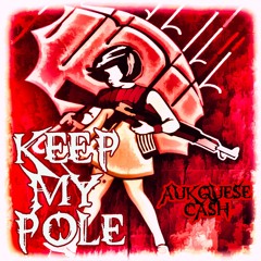 Keep My Pole