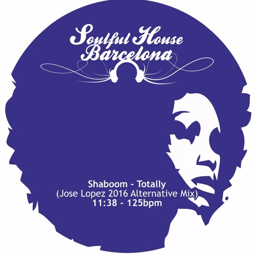 Shaboom - Totally - (Jose Lopez 2016 Alternative Mix ). Time: 11:38 - Bpm 125.