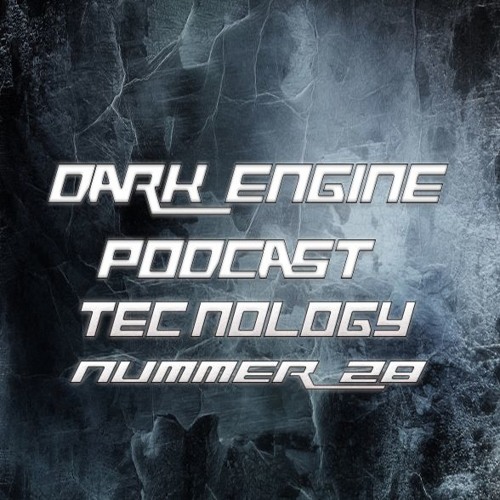 #28 | Tec-Nology | Dark Engine Podcast