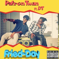 PatronTwan - You Got It (Feat. Darius Taylor)