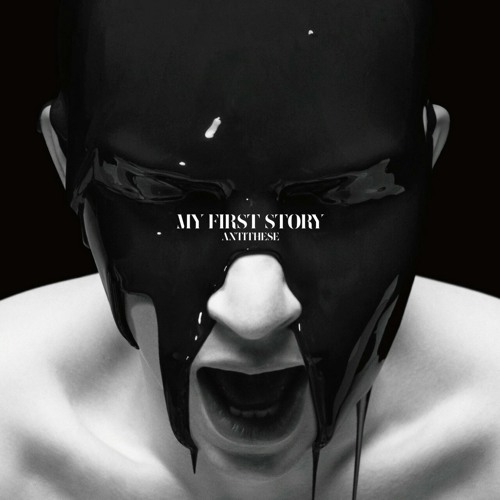 MY FIRST STORY - ANTITHESE (Album)