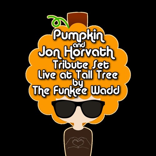 Pumpkin And Jon H Tribute Live At Tall Tree 2016