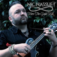 Nic Nassuet - How The Gods Kill