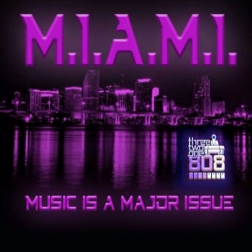 ETERNAL- M.I.A.M.I.  Music Is A Major Issue