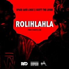 Rolihlahla Ft.Scott The Loser (Prod.Shuan & JMC)