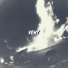 Vent (Prod. by Kashow)