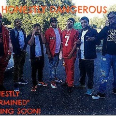 #Honestly Dangerous