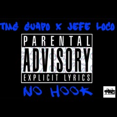 Guaponinski x Jefe Loco - No Hook (Prod.KimarTexiko)