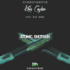 Kris Cayden X Bio Bane - Atomic Shotgun (Riddim Network Exclusive) Free Download