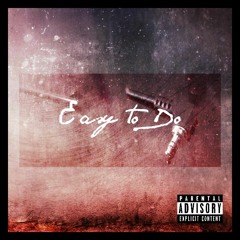 Dex - Easy To Do [Prod. By Dex]