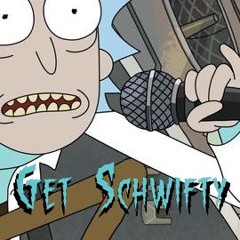 Get Schwifty