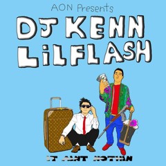 Dj Kenn Aon ft Lil Flash - It Aint Nothin
