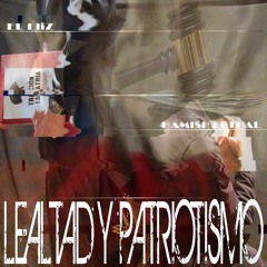 El Lliz & Hamish Lethal - Lealtad y Patriotismo