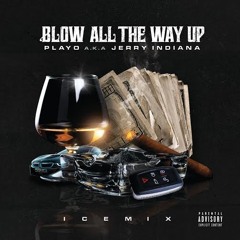 Blow All The Way Up
