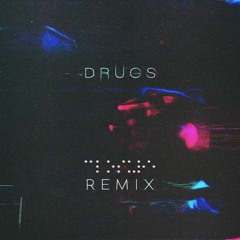 EDEN - drugs (Project Closure Remix)