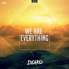 we are everything