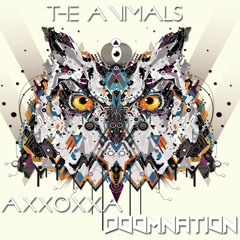 THE ANIMALS - AxXoXxA Ft. DoomNation (Italian Dj)