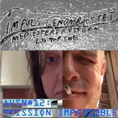 avsn#12: "Mission Impossible"