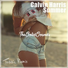 Calvin Harris - Summer (Teddie Remix)