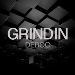 Grindin - Deroc